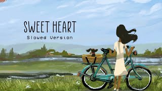 Sweetheart - Kedarnath || Slowed Version
