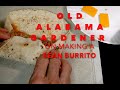 PINTO BEAN BURRITO **SECRET TIPS** HOW I MAKE IT WITH HOME GROWN INGREDIENTS  (OAG)