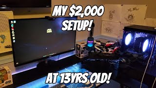 My Setup At 13 Years Old! | $2,000!