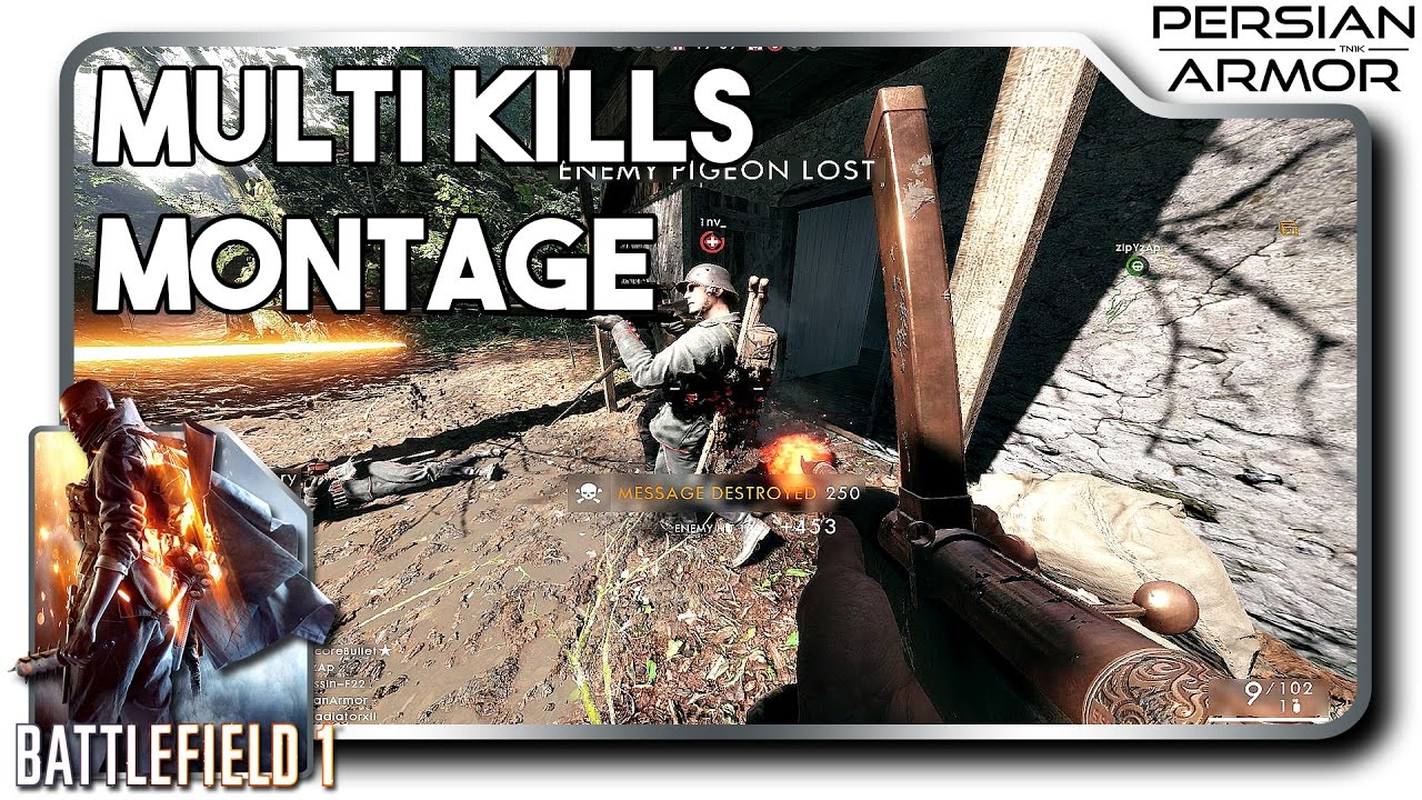 Battlefield 1 Multi Kill Montage | PersianArmor