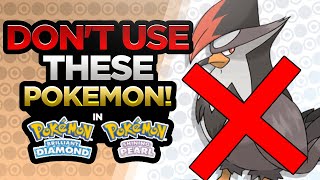 10 POKEMON You Should NOT USE In Pokemon Brilliant Diamond & Shining Pearl!