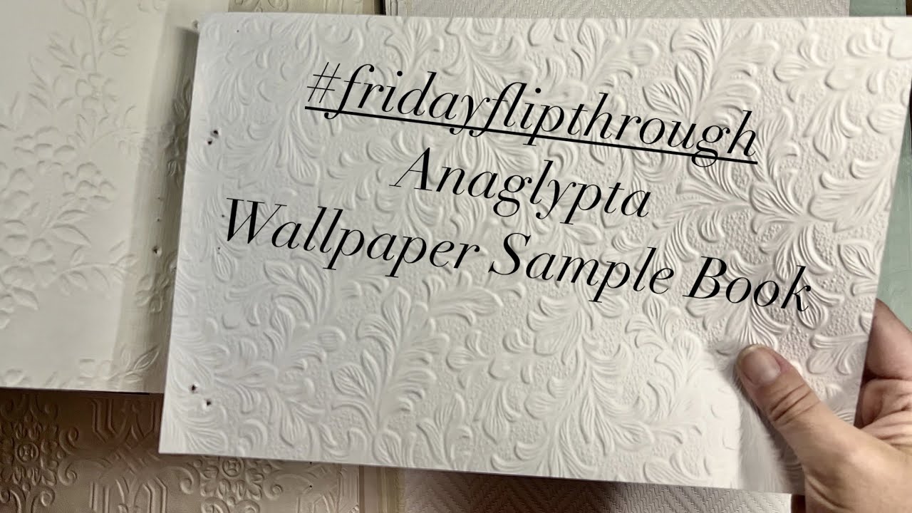 Fridayflipthrough Anaglypta Wallpaper Sample Book YouTube