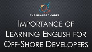 The Importance of Learning English for Off-Shore Developers