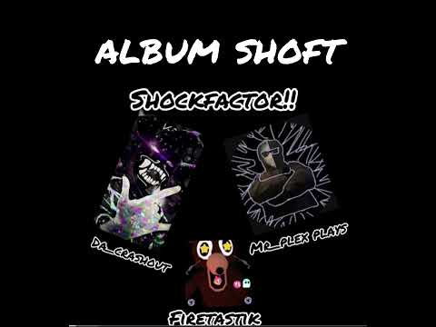 🎵album shoft-shockfactor🎵official music 🎶
