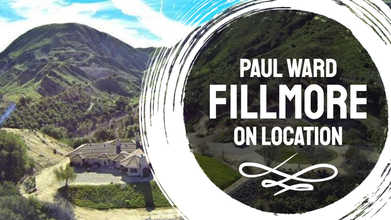 Paul Ward   ON LOCATION   57 Ac Gentleman's Ranch  Fillmore CA