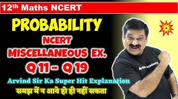 #25 Probability Class 12 Maths NCERT Miscellaneous Exercise Q11 to Q19 NCERT Class 12 Maths