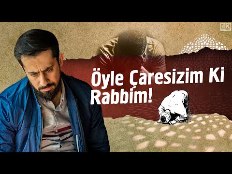 Öyle Çaresizim ki Rabbim! - Çok Etkili Dua | Mehmet Yıldız