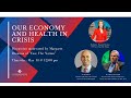 Our Economy and Health In Crisis - Economic Club of Minnesota