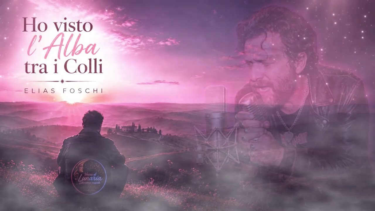 Ho visto l'Alba tra i Colli - Elias Foschi