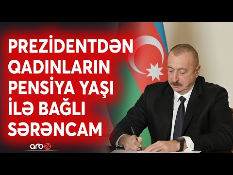 Bu qadınların pensiya yaşı endirildi - Prezident İlham Əliyev mühüm sərəncam imzaladı