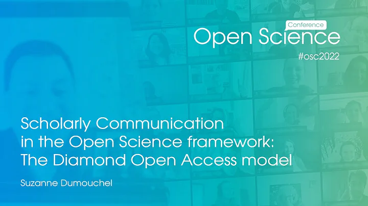 Suzanne Dumouchel: Scholarly Communication in the Open Science framework: The Diamond OA model