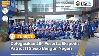 ITS Sends Off Patriot Expedition Team to Realize Regional Development