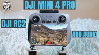 DJI Mini 4 Pro How to get audio on your DJI RC2 screen recordings #shaunthedrone