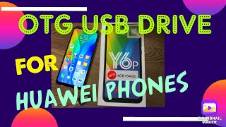 Huawei Y6P Using OTG USB Drive How to use OTG USB Drive to Huawei Phones without Google Play Store