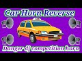 Car horn reverse dj competition//new dj competition horn//dj smc