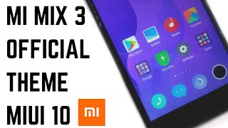Mi Mix 3 Official Theme For Any Xiaomi Device | New System UI screenshot 4