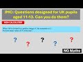 JMC (UK) Practice - Questions for UK 11 year olds - can you do them? 059