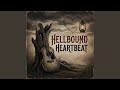 Hellbound Heartbeat 