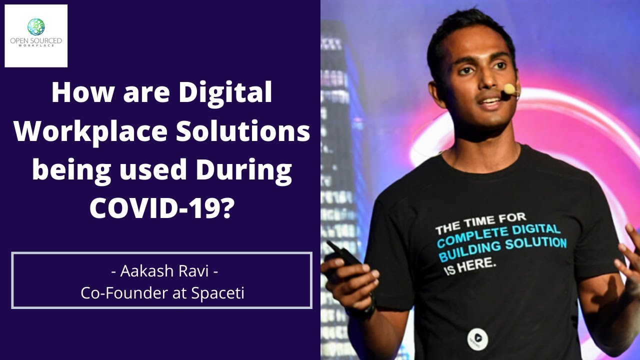 How are Digital Workplace Solutions being used during COVID 19? Aakash ...