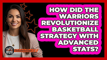 How Did The Warriors Revolutionize Basketball Strategy With Advanced Stats? - The Basketball Xpert
