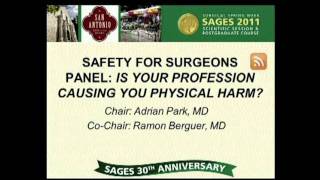 Safety for Surgeons Panel: Introduction