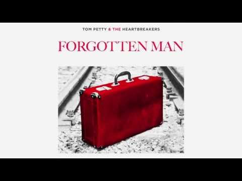 Tom Petty and the Heartbreakers: Forgotten Man [Official Audio]