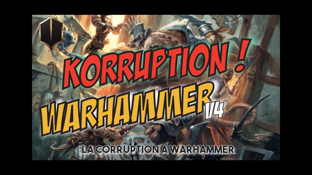 Warhammer V4   La Corruption