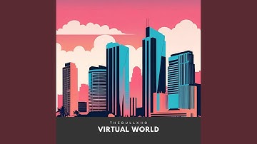 Virtual World