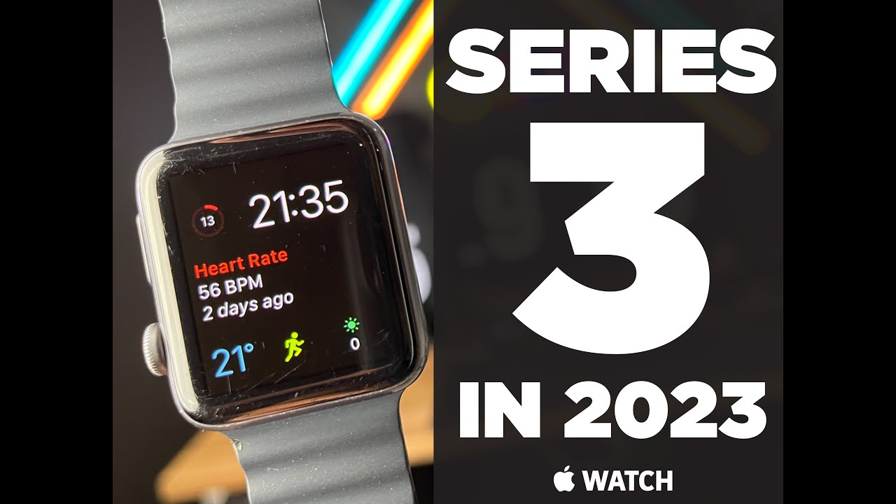 Apple Watch Series 3 in 2023