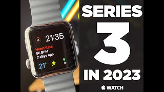 Apple Watch Series 3 in 2023 | My Review