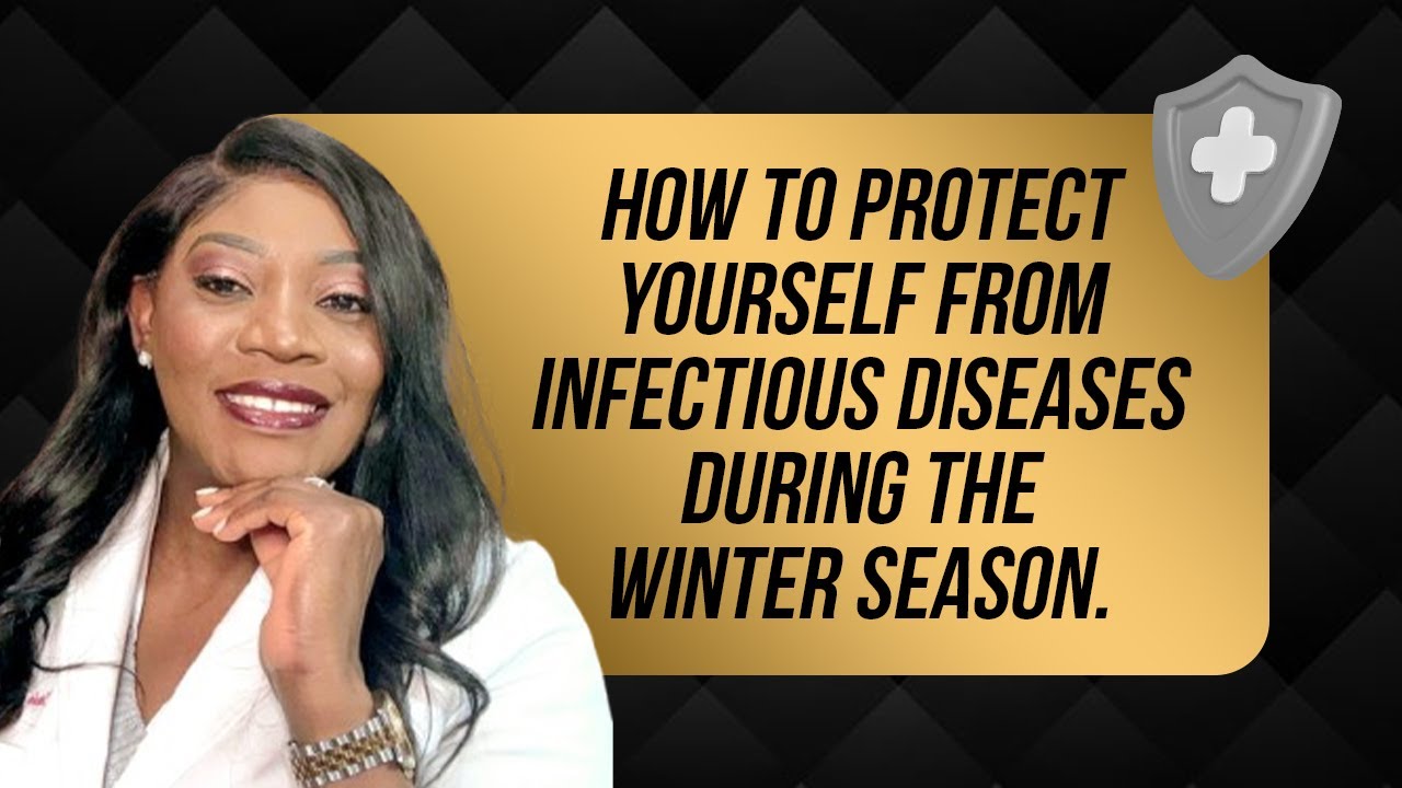 How To Protect Yourself from Infectious Diseases During The Winter ...