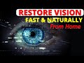 Restore Vision Fast and Naturally From Home Without Glasses | Make Your Eyesight Better