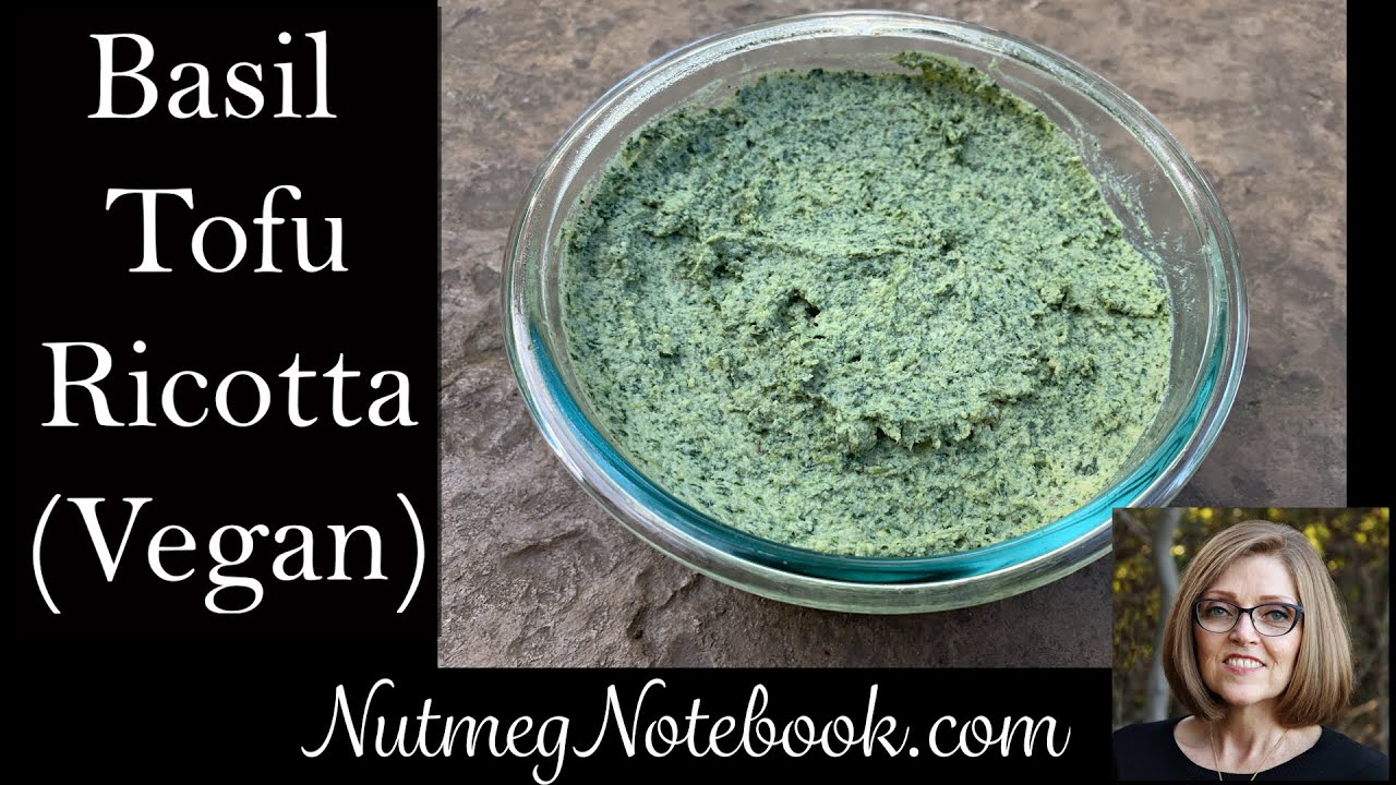 Basil Tofu Ricotta (Vegan)