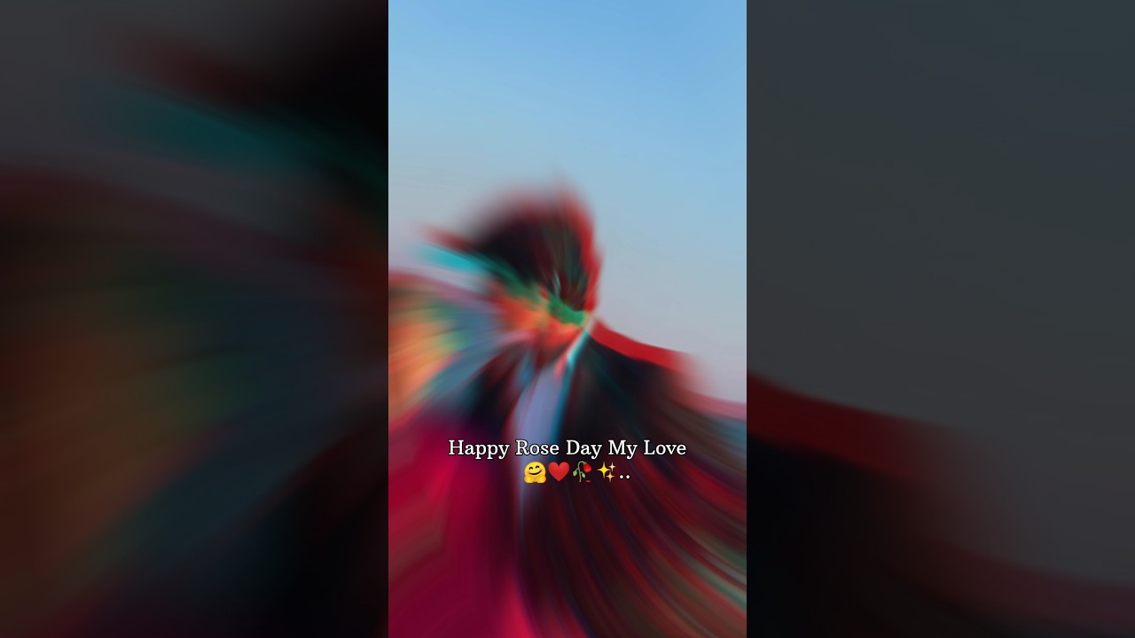 Happy Rose Day ❤️🌎✨.. || love status || love quotes || 