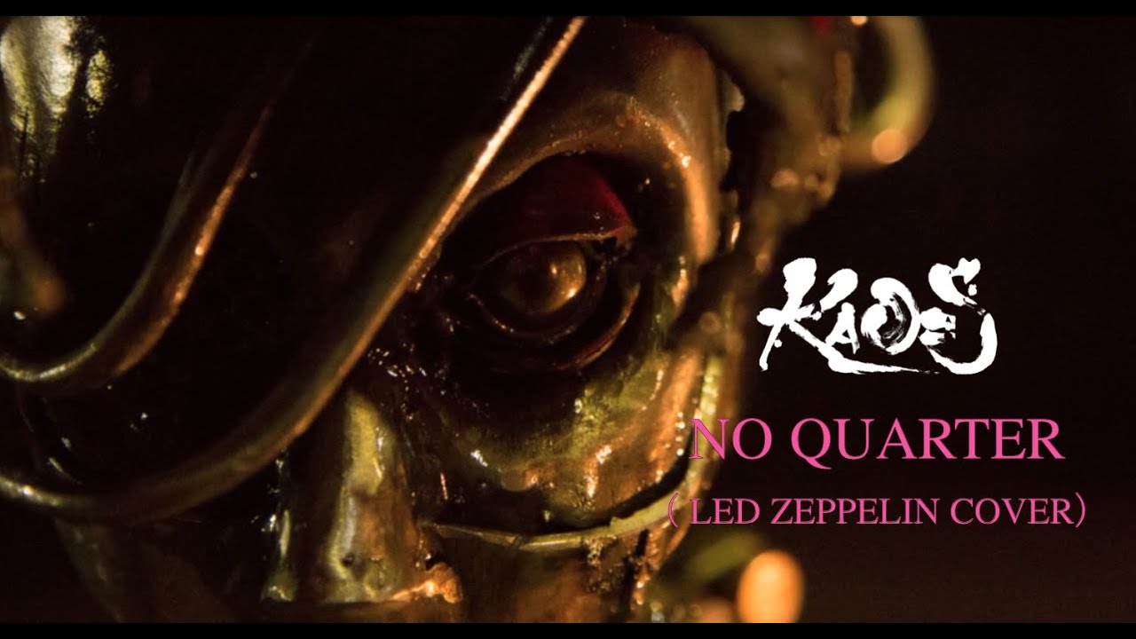 KAO=S - No Quarter [LED ZEPPELIN cover]