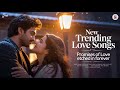 Trending Hindi Love Songs ❤️ Romantic Playlist 2025