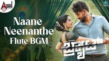 Naane Neenanthe Flute BGM | BRAT | Sid Sriram | Lahari  | Darling Krishna | Arjun Janya | Shashank