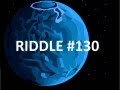 Riddle 130  living on venus