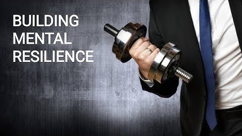 BUILDING MENTAL RESILIENCE: YOUR ULTIMATE GUIDE.