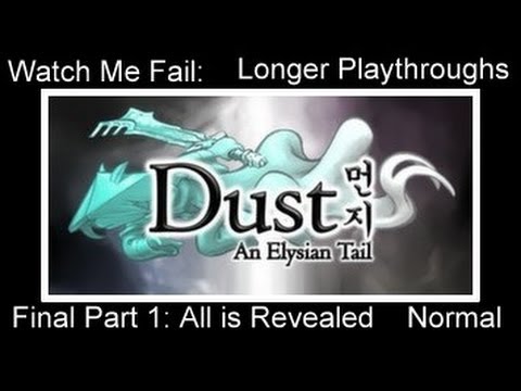 Nishi Fails: Dust: An Elysian Tail Final Part 1: All is Revealed elysian space dust