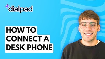 How to Connect a Desk Phone in Dialpad [2025 Guide]