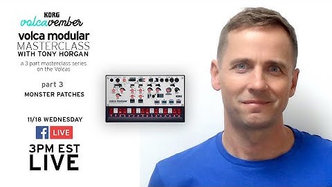 VOLCAVEMBER: Tony Horgan Volca Masterclass Part 3/3