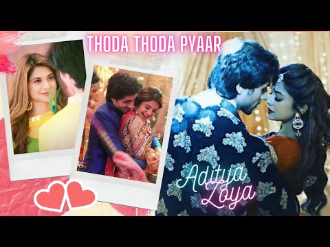 Aditya Zoya VM 😍 | Thoda Thoda Pyaar Song 💘 | Remix | Stebin Ben | Adiya | Jenshad 💖💖🥀