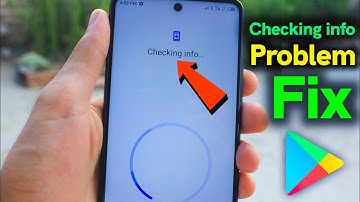 How To Solve Checking Info Problem In Play Store | Play Store Checking info