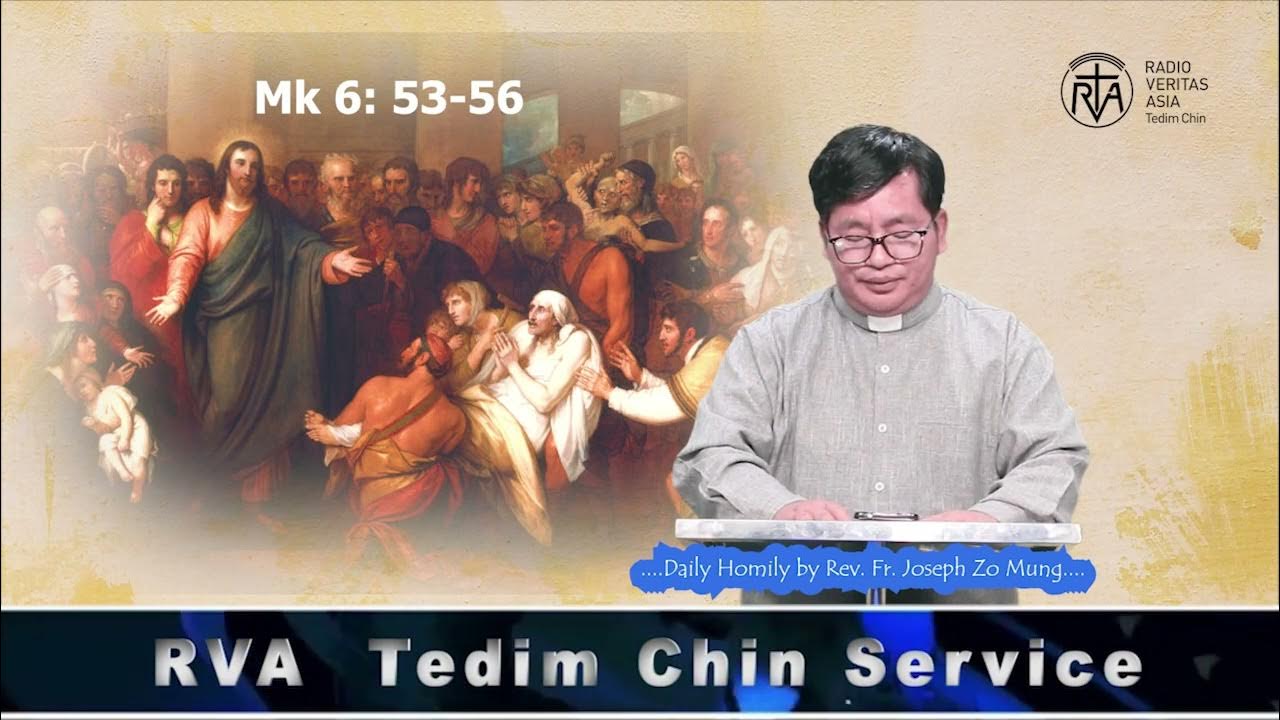 Rev Fr Joseph Zo Mung Tung Pan Kha an Vakna Mk 6 53 56 Feb 6 2023 rev-fr-joseph-zo-mung-tung-pan-kha-an-vakna-mk-6-53-56-feb-6-2023