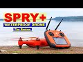 The Very Impressive SPRY+ Waterproof Drone - Sailing, Kayak, Canoe, Fishing - Full Review