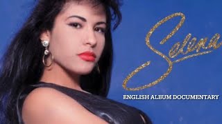 Selena - The English album Documentary