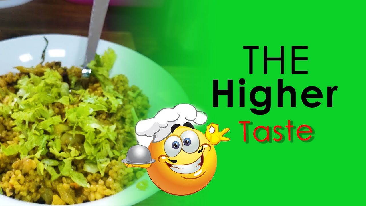 Daliya Special | A Vegetarian Cooking and Karma Free Diet | The higher Taste