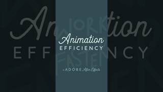 Animation Efficiency: Work Faster in Adobe After Effects