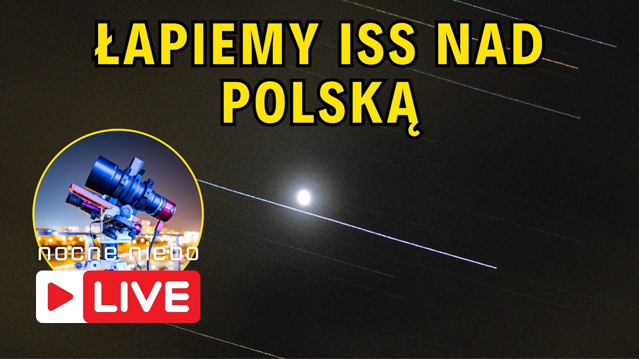 Polujemy na stację kosmiczną - Nocne Niebo Live